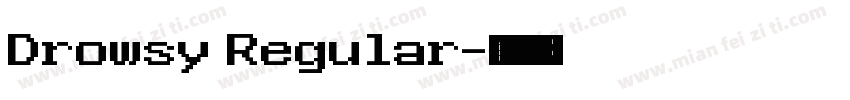 Drowsy Regular字体转换